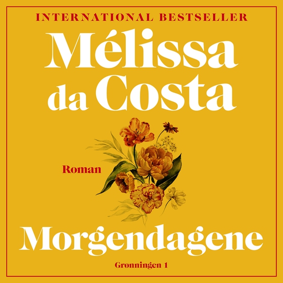 Morgendagene (e-bog) af Mélissa da Costa