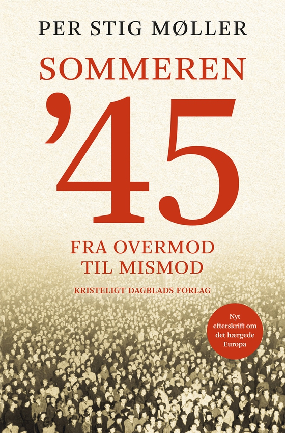 Sommeren '45 - Fra overmod til mismod (e-bog) af Per Stig Møller