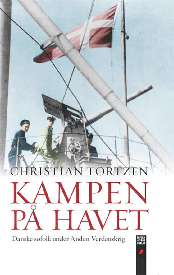 Kampen på havet - Danske søfolk under Anden Verdenskrig (e-bog) af Christian Tortzen