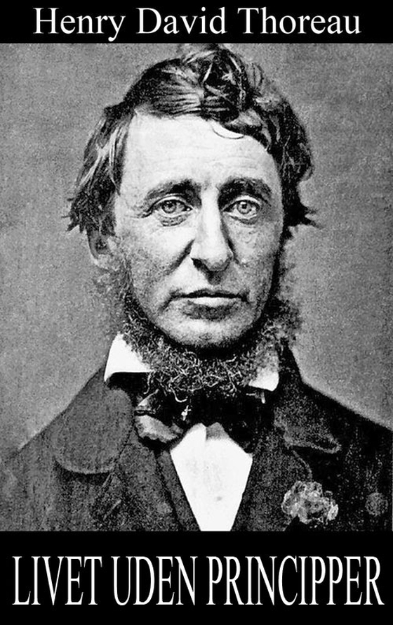 Livet uden principper (e-bog) af Henry David Thoreau