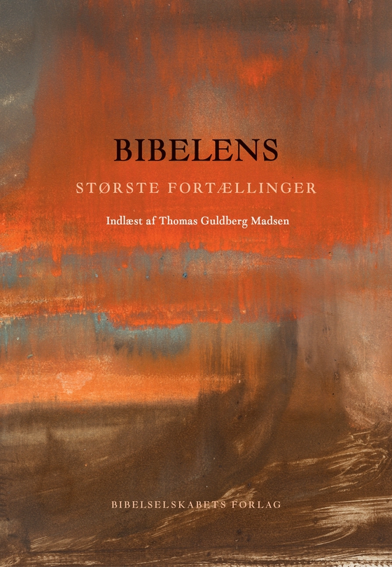 Bibelens største fortællinger (lydbog) af red. Niels Jørgen Cappelørn