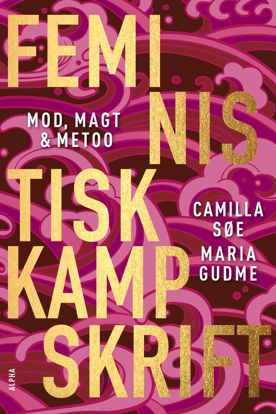 Feministisk kampskrift - Mod, magt & MeToo (e-bog) af Maria Gudme