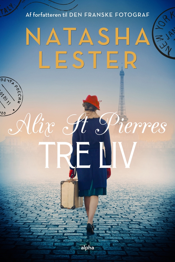 Alix St Pierres tre liv (e-bog) af Natasha Lester