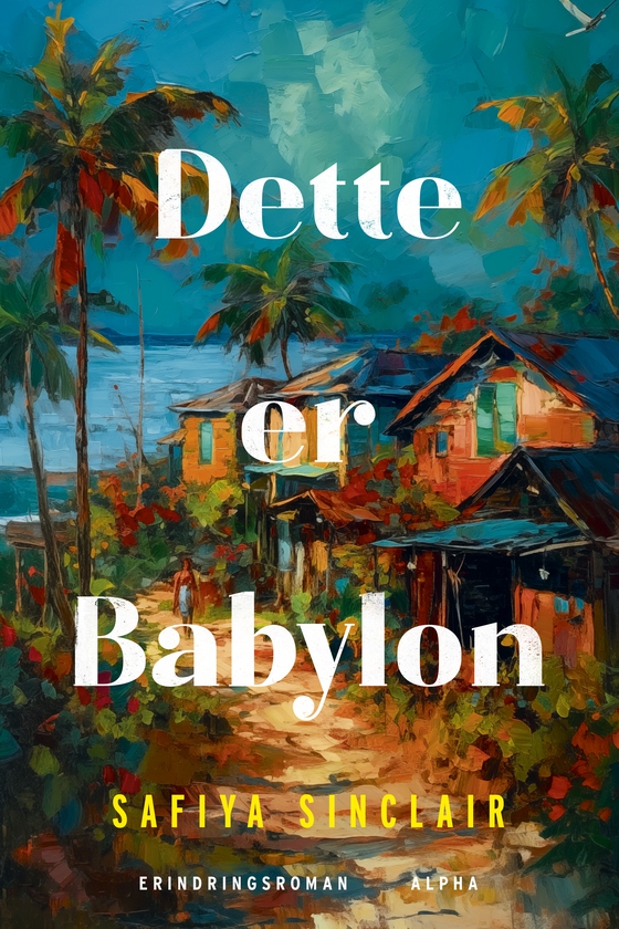 Dette er Babylon (e-bog) af Safiya Sinclair