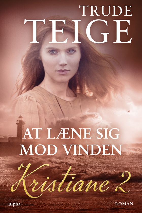 At læne sig mod vinden (e-bog) af Trude Teige