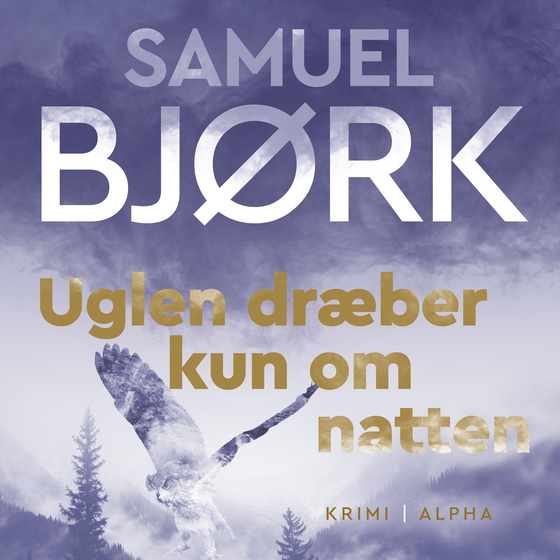 Uglen dræber kun om natten (lydbog) af Samuel Bjørk