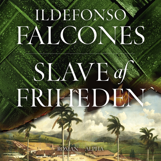 Slave af friheden (lydbog) af Ildefonso Falcones