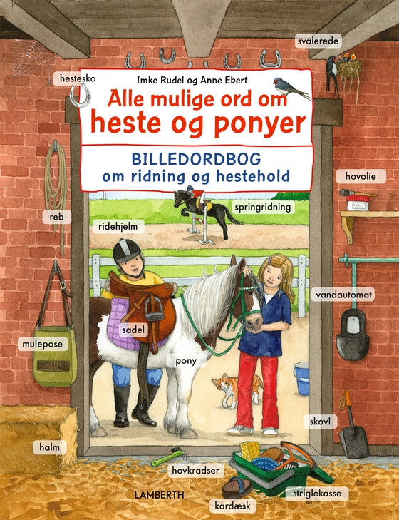 Alle mulige ord om heste og ponyer - Billedordbog om ridning og hestehold (e-bog) af Imke  Rudel