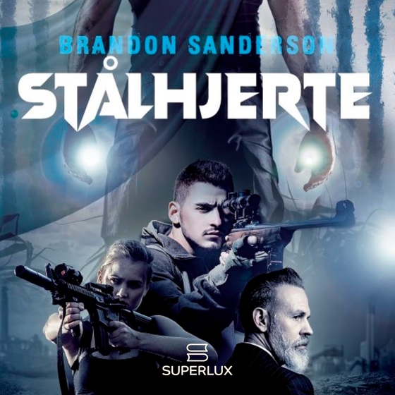 Stålhjerte (lydbog) af Brandon Sanderson