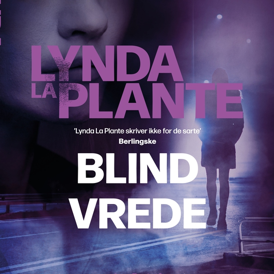 Blind vrede (lydbog) af Lynda La Plante