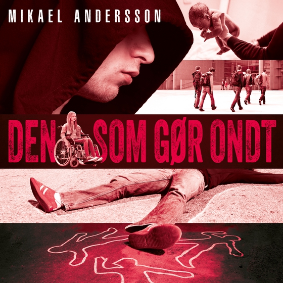 Den som gør ondt (lydbog) af Mikael Andersson