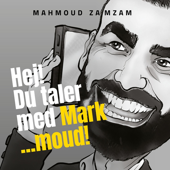 Hej! Du taler med Mark...moud (lydbog) af Mahmoud Zamzam