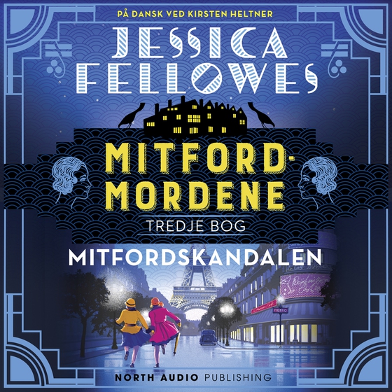 Mitfordmordene III - Mitfordskandalen (lydbog) af Jessica Fellowes