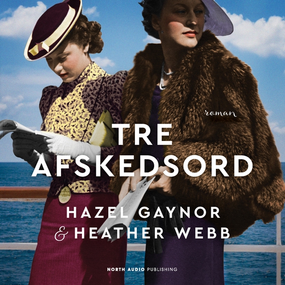 Tre afskedsord (lydbog) af Hazel Gaynor