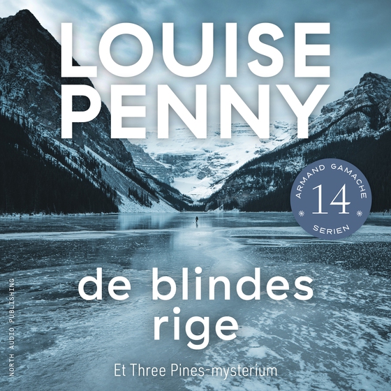 De blindes rige (lydbog) af Louise Penny