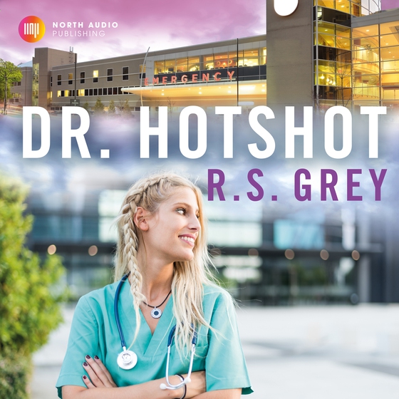 Dr. Hotshot (lydbog) af R.S. Grey