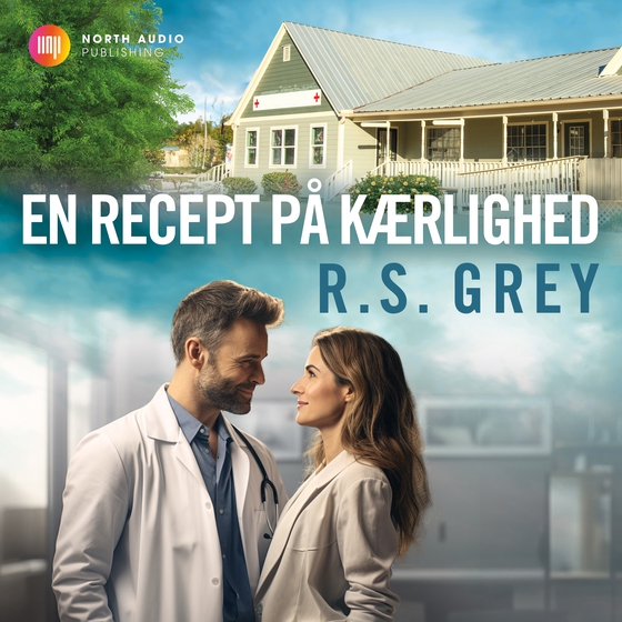 En recept på kærlighed (lydbog) af R.S. Grey