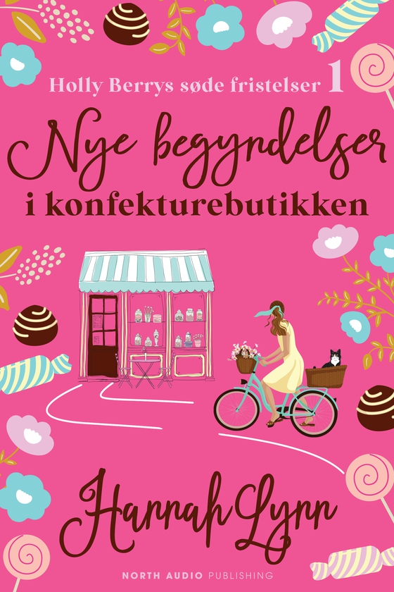 Nye begyndelser i konfekturebutikken (e-bog) af Hannah Lynn