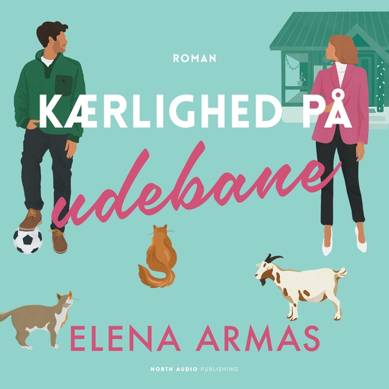 Kærlighed på udebane (lydbog) af Elena Armas