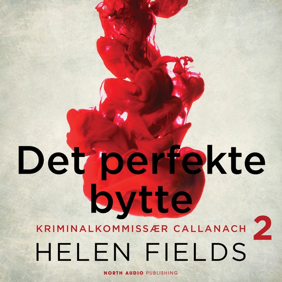 Det perfekte bytte (lydbog) af Helen Fields