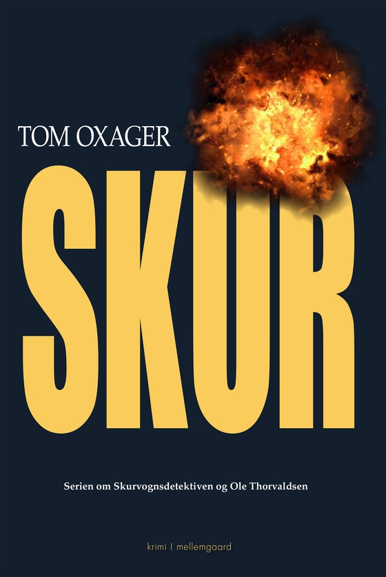 Skur - Femte bog i serien Skurvognsdetektiven, hvor også krimiforfatteren Ole Thorvaldsen og hans dejlige kæreste, Annabelle, er blevet en fast del. (e-bog) af Tom Oxager