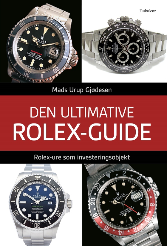 Den ultimative Rolex-guide: Rolex-ure som investeringsobjekt (lydbog) af Mads Urup Gjødesen