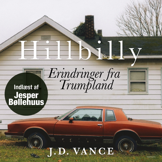 Hillbilly - erindringer fra Trumpland (lydbog) af J.D. Vance