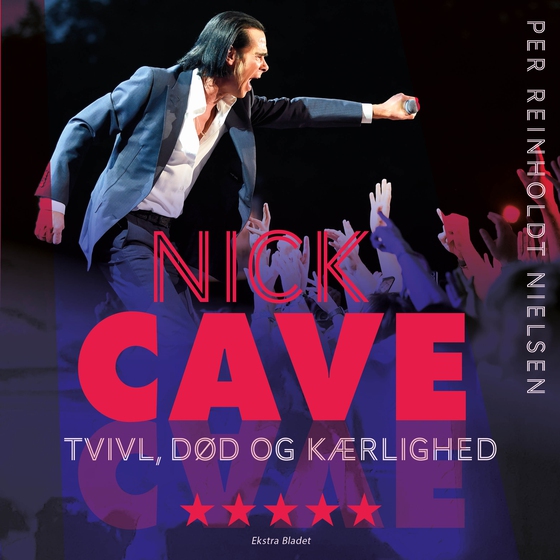 Nick Cave - Tvivl, død og kærlighed – Revideret udgave (e-bog) af Per Reinholdt Nielsen