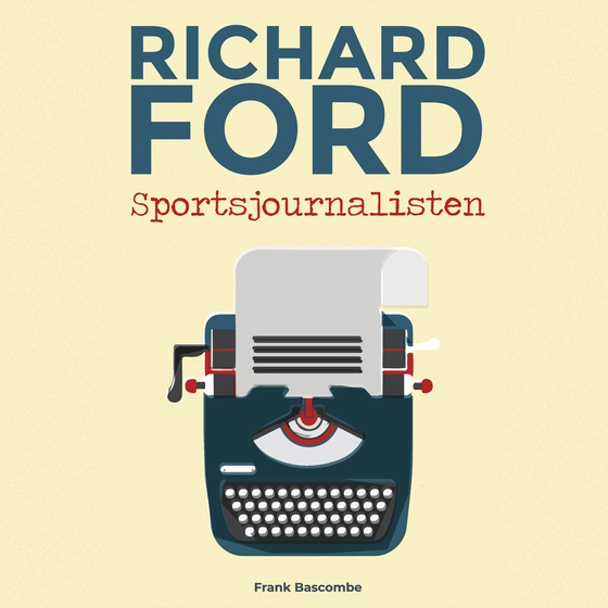 Sportsjournalisten - 2. udgave (e-bog) af Richard Ford