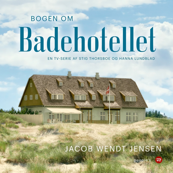 Bogen om Badehotellet (lydbog) af Jacob Wendt Jensen