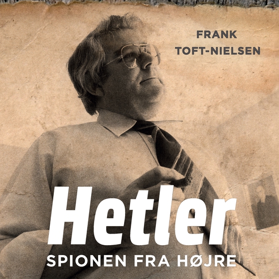 Hetler - Spionen fra højre