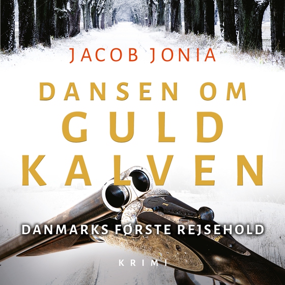 Dansen om guldkalven (lydbog) af Jacob Jonia