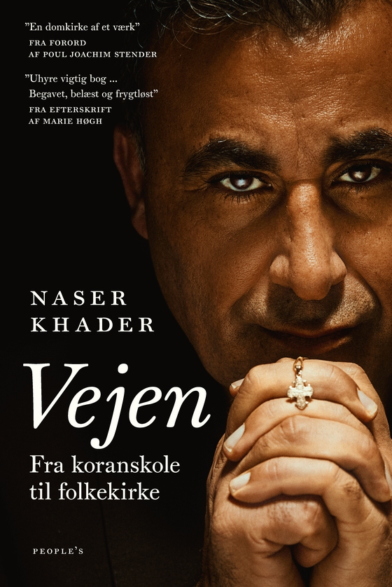 Vejen - - Fra koranskole til folkekirke (e-bog) af Naser Khader