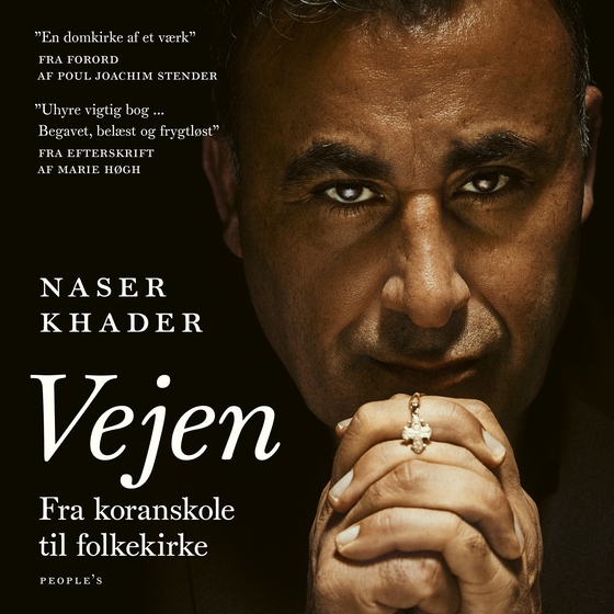 Vejen - - Fra koranskole til folkekirke (lydbog) af Naser Khader