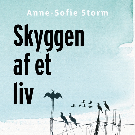 Skyggen af et liv (lydbog) af Anne-Sofie Storm