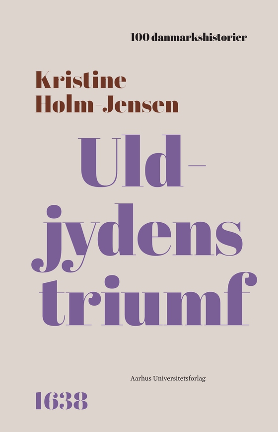 Uldjydens triumf - 1638 (lydbog) af Kristine Holm-Jensen