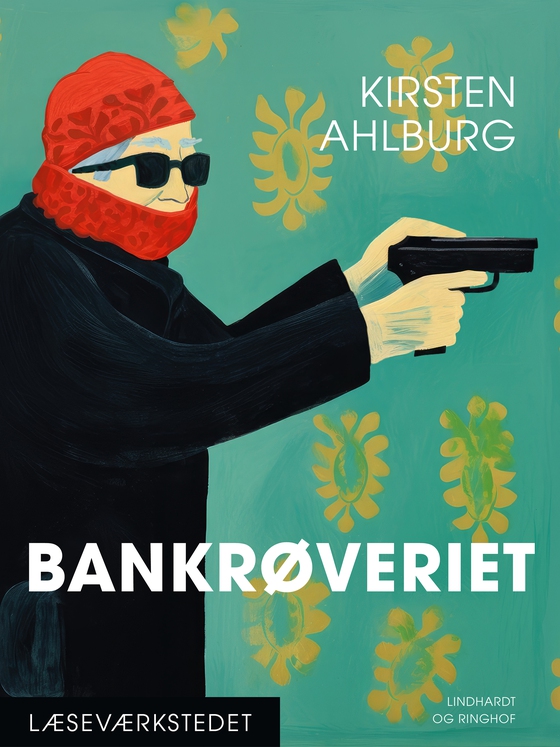 Bankrøveriet - Læseværkstedet, blå (e-bog) af Kirsten Ahlburg