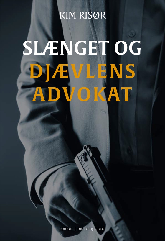 Slænget og djævlens advokat (e-bog) af Kim Risør