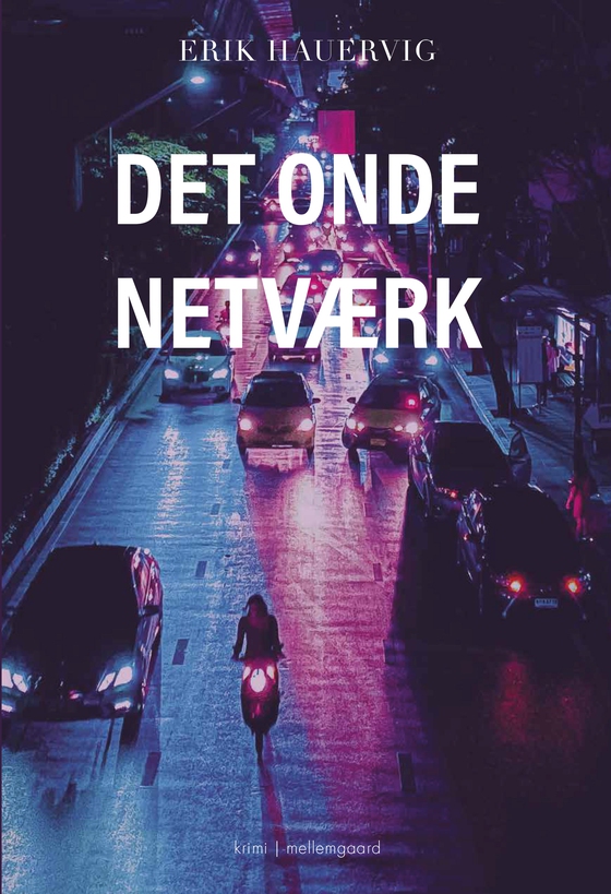 DET ONDE NETVÆRK (e-bog) af Erik Hauervig