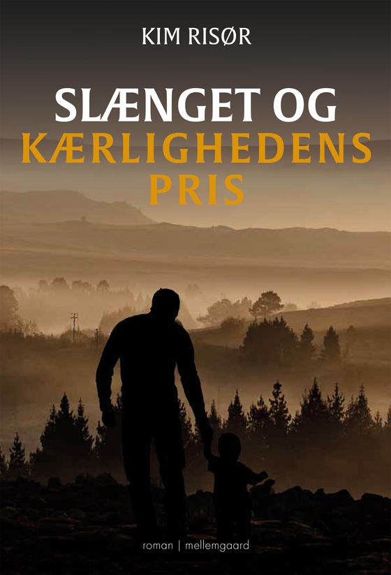 Slænget og kærlighedens pris (e-bog) af Kim Risør