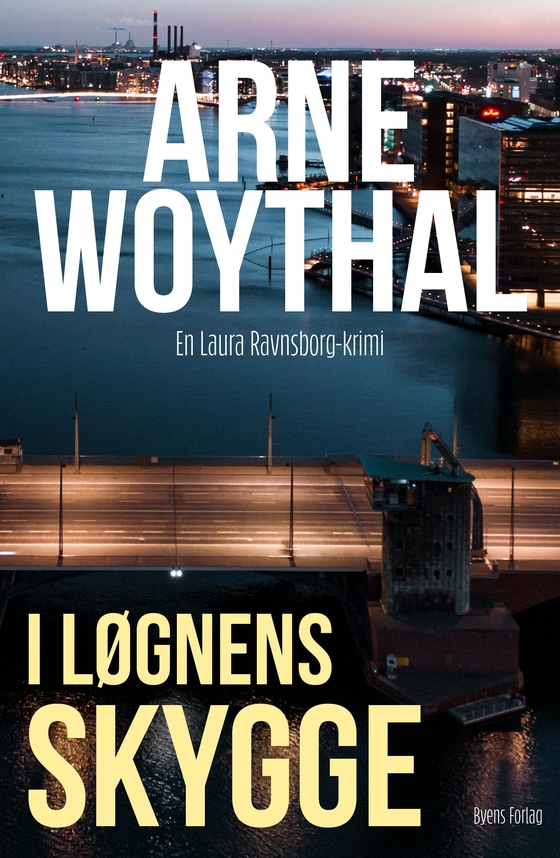 I løgnens skygge (e-bog) af Arne Woythal