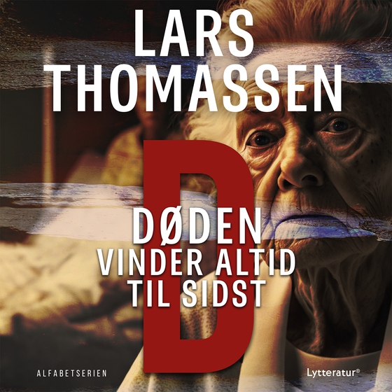 D - Døden vinder altid til sidst (lydbog) af Lars Thomassen