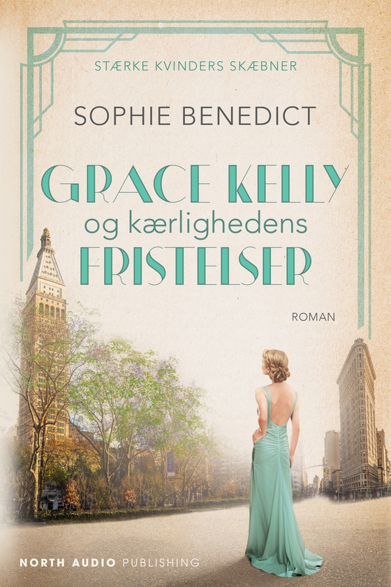 Grace Kelly og kærlighedens fristelser (e-bog) af Sophie Benedict