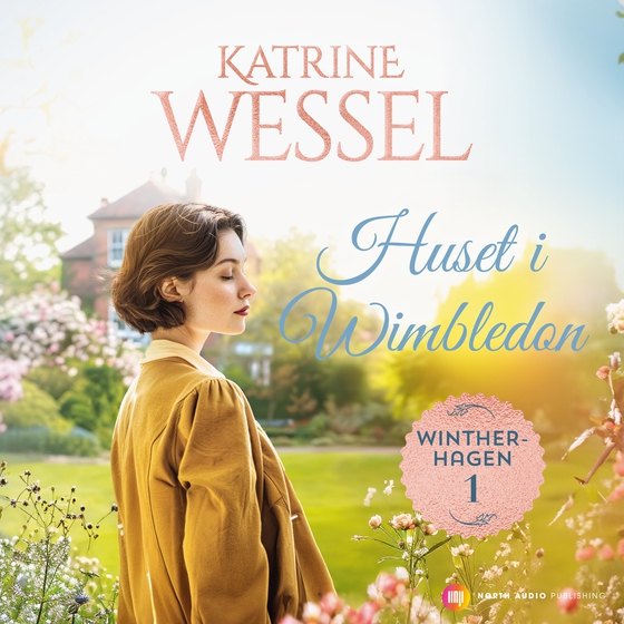 Huset i Wimbledon (lydbog) af Katrine Wessel