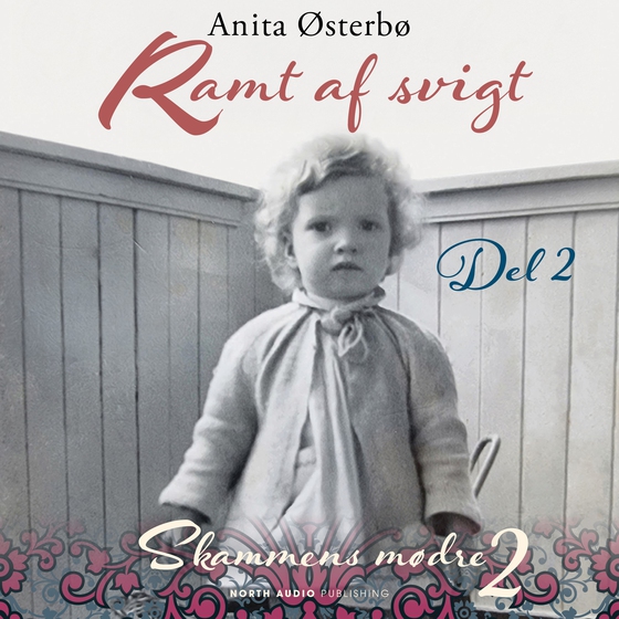 Ramt af svigt - del 2 (lydbog) af Anita Østerbø