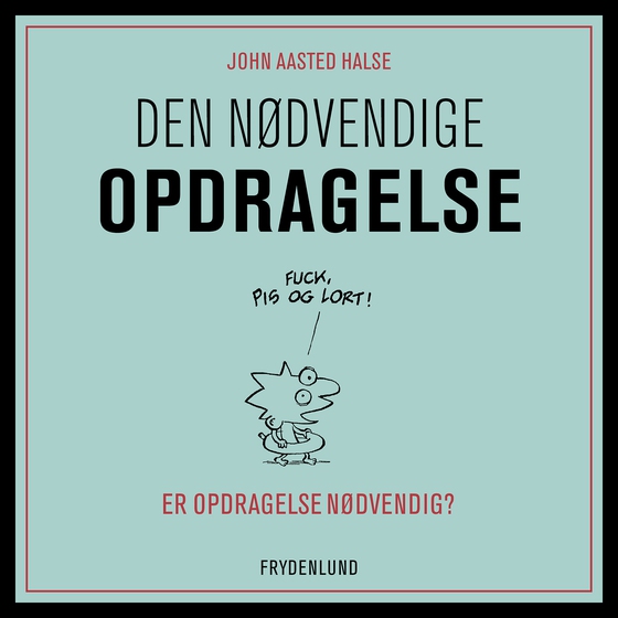 Den nødvendige opdragelse