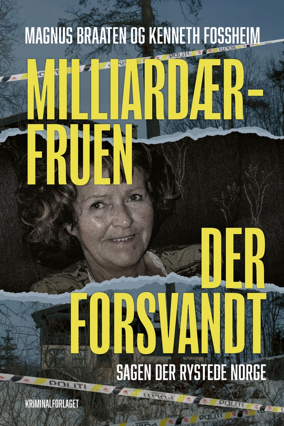 Milliardærfruen der forsvandt - – sagen der rystede Norge (e-bog) af Magnus Braaten