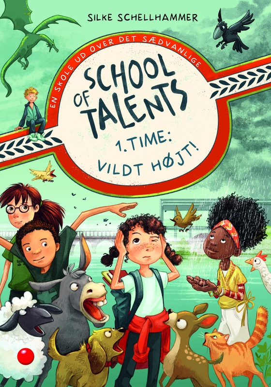 School of Talents 1. time: Vildt højt! (e-bog) af Silke Schellhammer