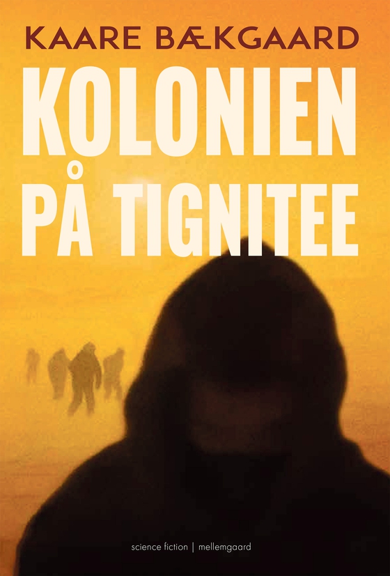 KOLONIEN PÅ TIGNITEE