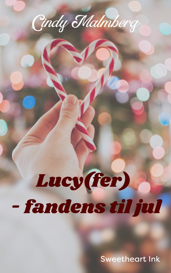 Lucy(fer) - fandens til jul (e-bog) af Cindy Malmberg